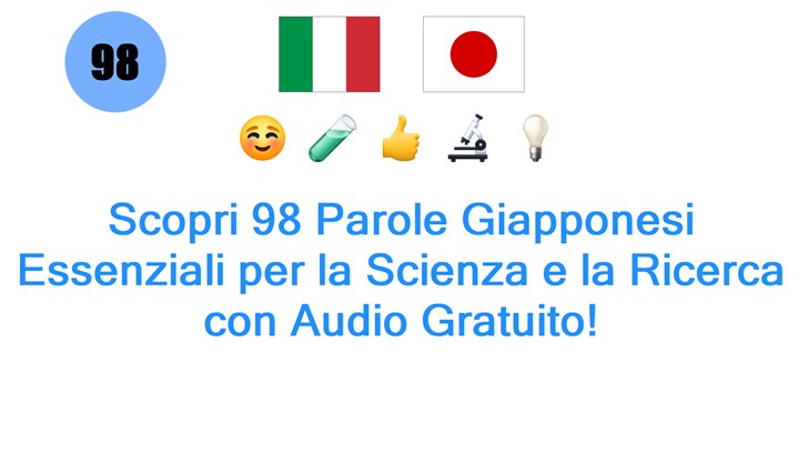 Scopri 98 Parole Giapponesi Essenziali per la Scienza e la Ricerca con Audio Gratuito!